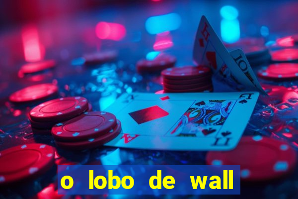 o lobo de wall street assistir